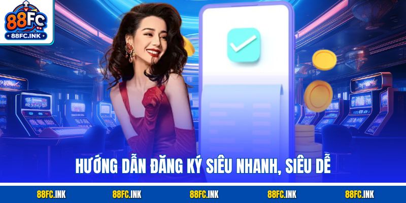 Hướng dẫn đăng ký siêu nhanh, siêu dễ